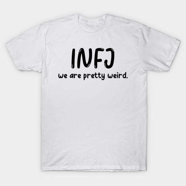 INFJ Personality (MBTI) T-Shirt by JC's Fitness Co.